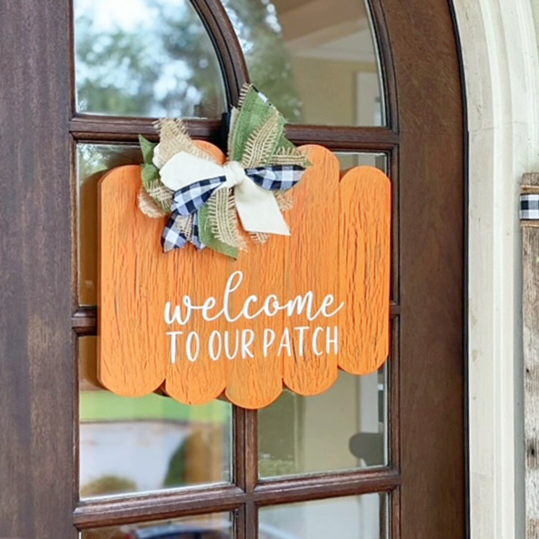 Fall Pumpkin Door Hanger or Wall Hanging, Welcome to Our Patch, Autumn ...