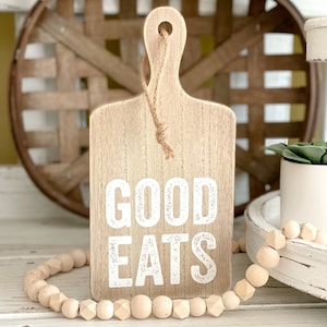Farmhouse Decorative Cutting Board * Good Eats* Shelf Sitter * Island Kitchen Bar Decor * Housewarming or Wedding Gift