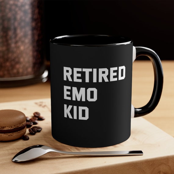 Emo Mug, Elder Emo Mug, Emo Gifts, Emo Subculture , Emo Gift, Emo, Scene  Gift, Not a Phase, Emo Mom 