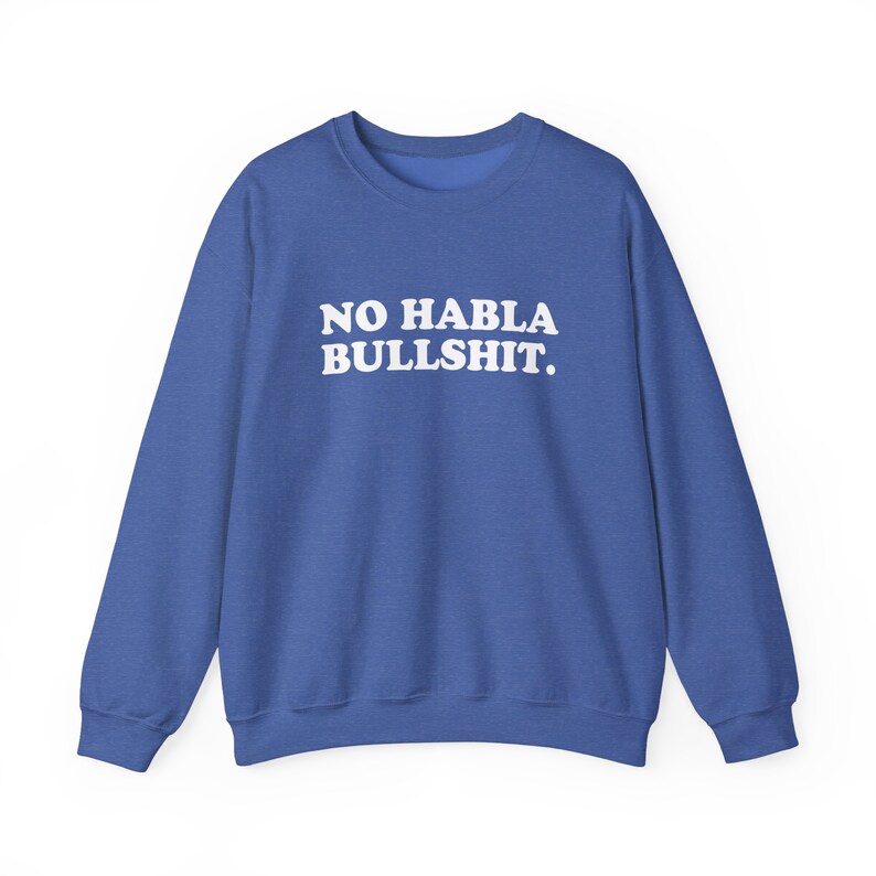 No Habla Sweatshirt,funny Latina Shirt, Latina Shirts, Chula Shirt