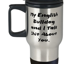 Useful English Bulldog Travel Mug, My English., Gifts For Pet Lovers, Present From Friends, Stainless Steel Travel Mug For English Bulldog