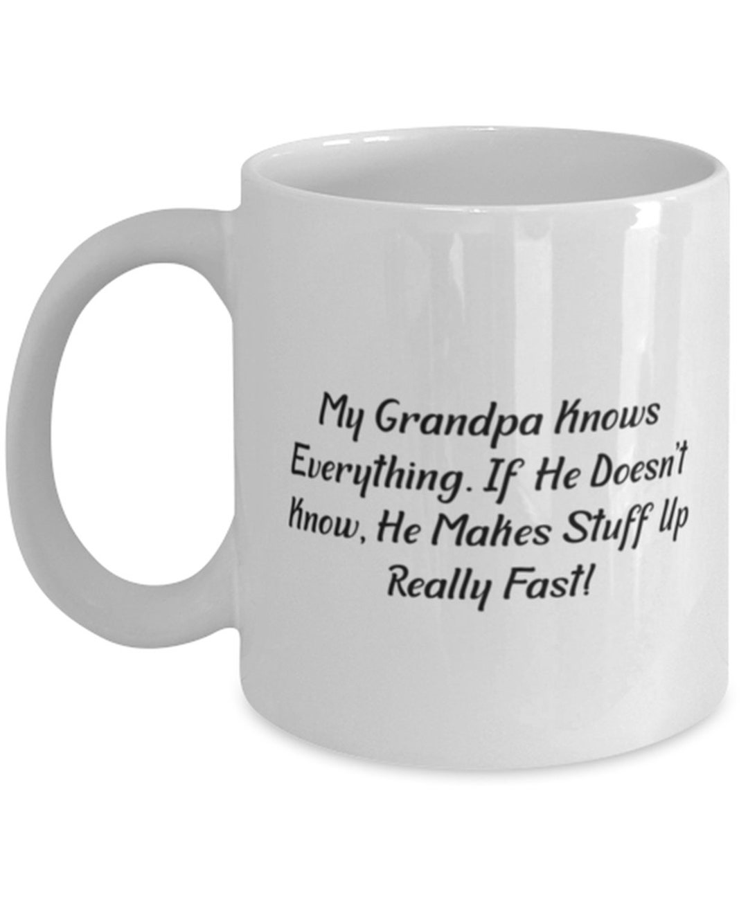 Reusable Grandpa Gifts, My Grandpa Knows Everything. If He Doesn't Know