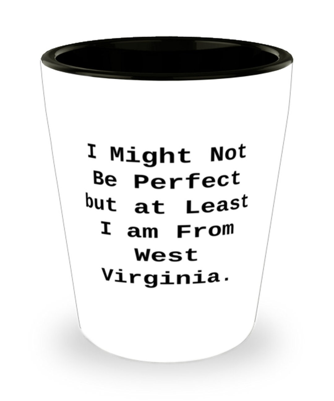 Funny West Virginia Destination Gifts I Might Not Be Perfect Etsy