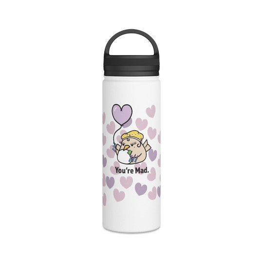 Cute You're Mad Stainless Steel Water Bottle, Handle Lid