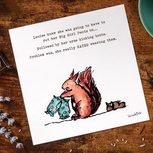 Op de afbeelding: Een grillige wenskaart met een aquarel illustratie van een eekhoorn die twee turquoise tassen met roze stippen vasthoudt. De tekst op de kaart luidt: "Louise wist dat ze haar Big Girl Pants aan moest trekken..."