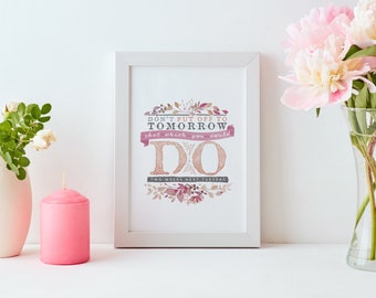 Arte de pared floral imprimible divertido / Motivacional / Arte de escritorio / No dejes para mañana lo que podrías hacer, dos semanas el próximo martes