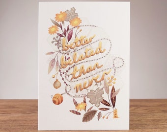 Divertida tarjeta de felicitación de cumpleaños tardía, en colores otoñales