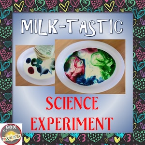 May include: A science experiment titled "Milk-Tastic" with a white bowl filled with milk and drops of food coloring. A bottle of dish soap is being poured into the milk, creating colorful swirls and patterns.