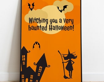 Witching you a very haunted Halloween - printable poster, printable wall art, downloadable print