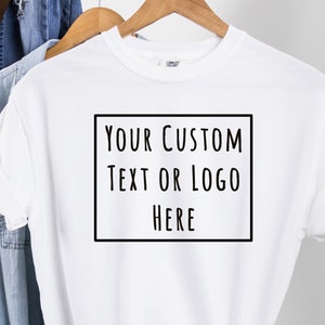 Create Your Own Shirt, Comfort Colors Shirt, Custom Logo Shirt, Custom Text Shirt, Custom Design, Small Business Owner, Valentines Day Gift image 2