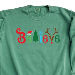 Believe Christmas Sweatshirt, Christmas Sweater, Christmas Family Sweatshirt, Comfort Colors Sweatshirt, Pajamas, Christmas Family Party