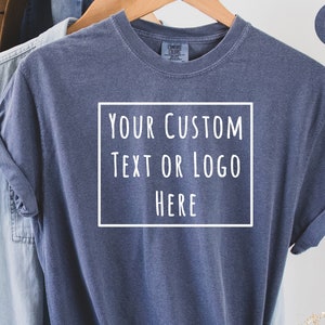 Create Your Own Shirt, Comfort Colors Shirt, Custom Logo Shirt, Custom Text Shirt, Custom Design, Small Business Owner, Valentines Day Gift image 3
