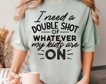 Funny Mom Shirt, Comfort Colors Shirt, Sarcastic Mom Saying Tee, Motherhood Humor Shirt, Mother's Day Shirt, Mother's Day Gift 162658