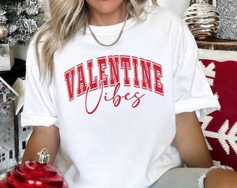 Camiseta con vibras de San Valentín, colores cómodos, camiseta con vibras de amor, camiseta divertida de San Valentín para pareja, camiseta del Día de San Valentín, camiseta gráfica de San Valentín 164584