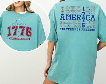 America 250 Years Shirt, Comfort Colors,250th Birthday USA Shirt, 250th Year Tee, USA Flag Shirt, 1776-2026 Shirt, Patriotic Shirt 165559