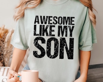 Camiseta "Genial como mi hijo", Comfort Colors, Camiseta para el Día del Padre, Camiseta divertida para hombres, Regalo para el Día del Padre, Regalo de un hijo, La mejor camiseta para papá 162988