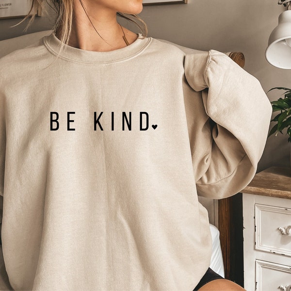 Be Kind Sweatshirt | Premium Women Sweatshirt | Trendy Oversized Unisex Sweatshirt
