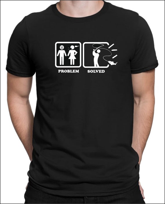 Problem Solved Fishing T-SHIRT Funny Gift Fish Shirt - Etsy