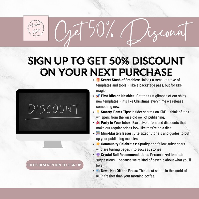 May include: Promotional graphic with text "Get 50% Discount" and "Sign up to get 50% discount on your next purchase." Includes a computer monitor with the word "Discount" on the screen. Additional text details freebies, tips, and more.