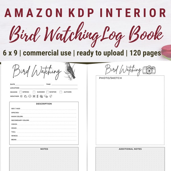 Bird Watching Log Book | KDP Interior  | 6x9 inches (with bleed) | Commercial Use | Ready to Upload PDF