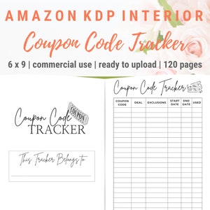 May include: Open notebook with the title "Coupon Code Tracker" in a script font. The notebook is 6 x 9 inches and has 120 pages. The interior pages include sections for coupon code, deal, exclusions, start date, end date, and used.