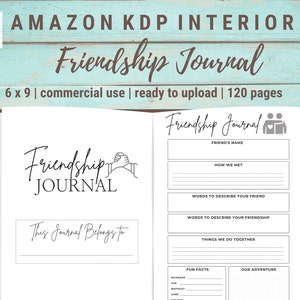 Friendship Journal | KDP Interior  | 6x9 inches (with bleed) | Commercial Use | Ready to Upload PDF