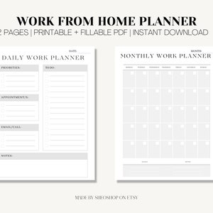 May include: A printable work from home planner with two pages. The first page is a daily planner with sections for priorities, to-dos, appointments, emails/calls, and notes. The second page is a monthly planner with a calendar grid.