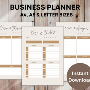May include: A printable business planner in three sections: Vision & Mission, Business Checklist, and SWOT Analysis. Each section has a beige background with brown lines and headings. The text "Instant Download" is in a brown circle at the bottom right.