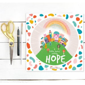 Une petite ville appelée l'espoir, Livre pour enfants, Livres illustrés, Emotions, Chrétien, Santé mentale, Baptême, Dédicace, Baptême, Cadeau d'anniversaire