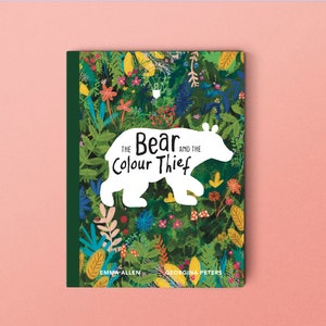 L'ours et le voleur de couleurs, livre pour enfants, pardon, coloré, aventure, animaux, chrétien, dédicace, anniversaire, cadeau de Noël