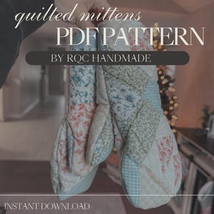 Upcycled Quilted Mittens Sewing Pattern Beginner Friendly