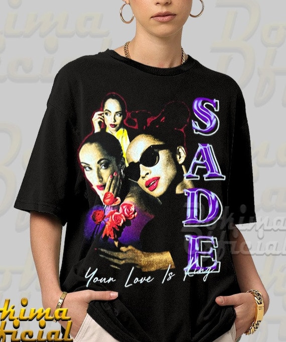 SADE 90's Vintage Style T-shirt - Sade Your Love is King Tee