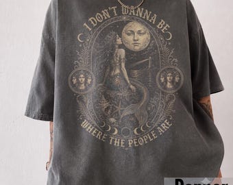 Siren I Don't Wanna Be Where The People Are Shirt Antisocial Mermaid Shirt Vintage Mermaid Shirt Mystical Tee Dark Fantasy Coastal Gothic