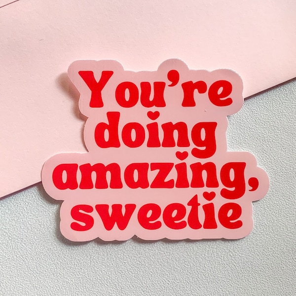 You're doing amazing sweetie waterproof sticker, Kris Jenner quote sticker , Pink Red retro laptop sticker, motivational sticker