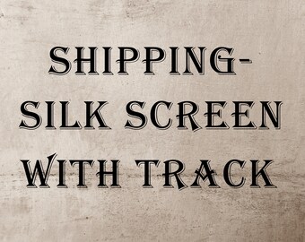 Shipping with Tracking Number for silk screen print