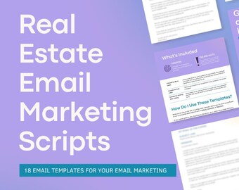 18 Real Estate Email Marketing Funnel Scripts for cold leads, prospects, warm leads, nurturing, past clients, house hunting, dream home