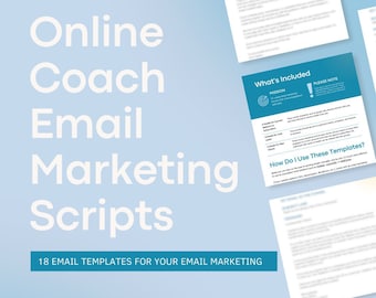 18 Online Coach Email Marketing Funnel Scripts for cold leads, prospects, subscribers, nurturing, past clients, executive coach, life coach