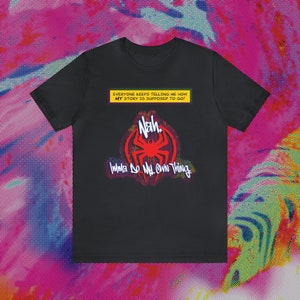 Camiseta Spiderverse / Camiseta con cita de Miles Morales / Camiseta de Spider-Man / Nah, haré lo mío Spiderverse / A través del Spider-verso Miles imagen 3