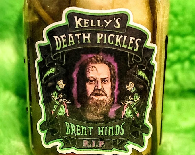 Brent Hinds In Memorial Kelly's Death Pickles Tribute Pickles - Gourmet Small Batch Pickles Made in at Atlanta 16 ounce jars -  11 varieties