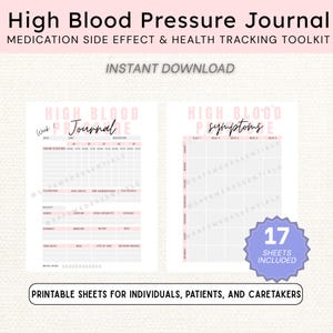 May include: A printable high blood pressure journal with pink text on a white background. The journal includes sections for tracking medication side effects, health, and symptoms. The text includes "Instant Download" and "17 Sheets Included".
