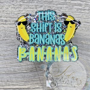 This Shift is Bananas-  Badge Reel