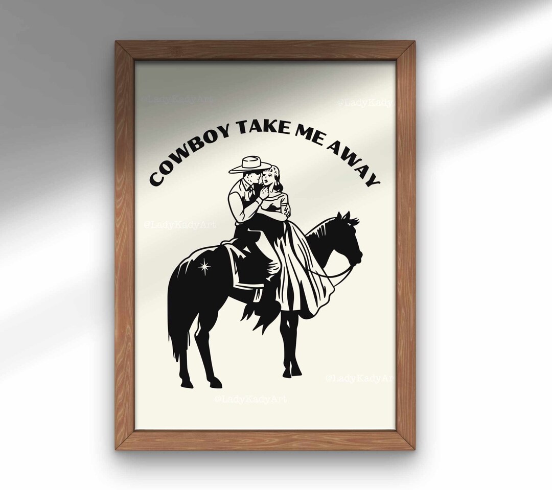 Cowboy Take Me Away Poster, Western Art, PRINTABLE, Vintage Western