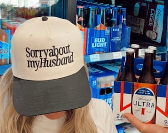 Sorry about my Husband / Wife Vintage Trucker Hat