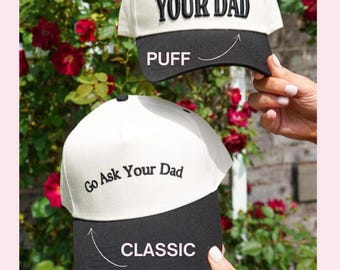 Go Ask Your Dad. Vintage Trucker Hat