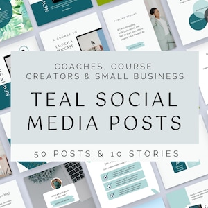 May include: Teal and white social media post templates for coaches, course creators, and small businesses. The text reads "Coaches, Course Creators & Small Business Teal Social Media Posts 50 Posts & 10 Stories".