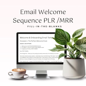 以下が含まれることがあります： 「Email Welcome Sequence PLR /MRR」のテキストが表示されたメールテンプレートが、コンピューターモニターに表示されています。左にはコーヒーカップ、右には鉢植えの植物があります。画面には「Welcome & Onboarding Email Template」と「The Perfect Welcome Email」が表示されています。