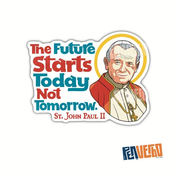 Saint John Paul II Quote Sticker 2pcs | The Future Starts | Catholic Sticker | Religious Gift | 0045