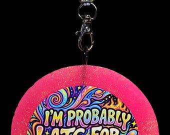 Clean Cotton Scented Vehicle Freshie Air Freshener - I'm Probably Late For Something