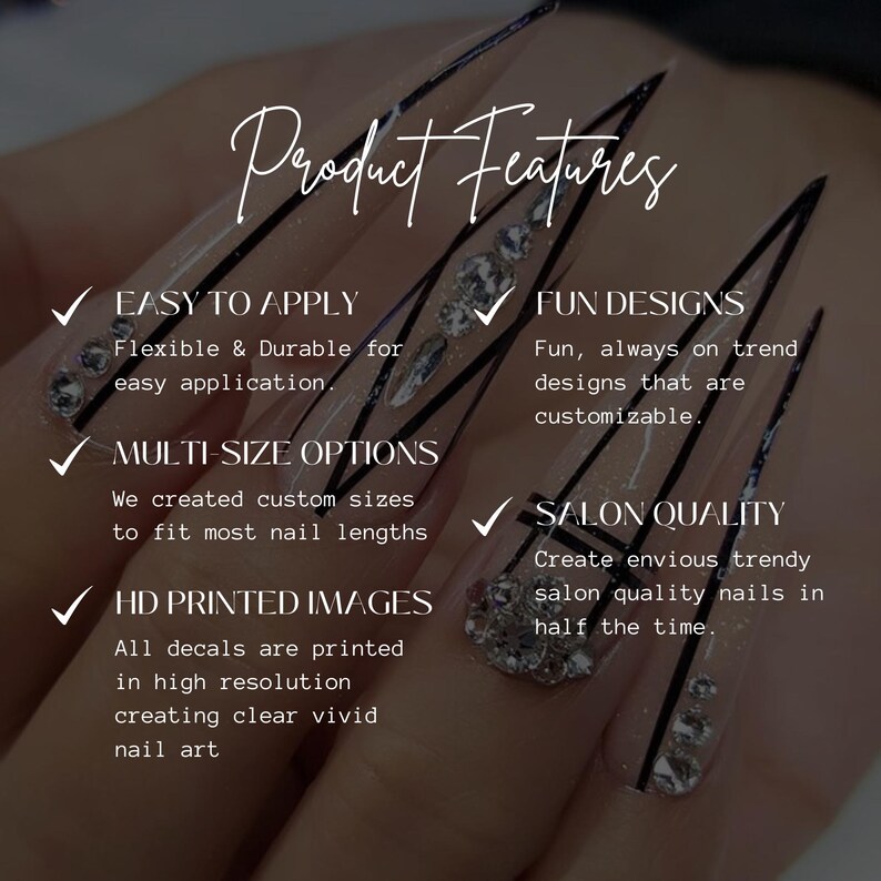 May include: A graphic with a list of product features for nail art decals. The features include easy to apply, multi-size options, HD printed images, fun designs, and salon quality.