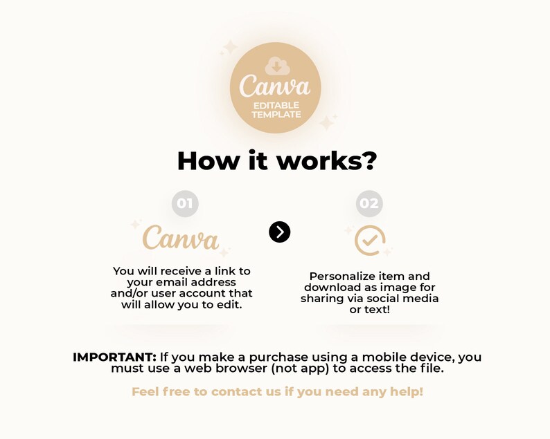 Op de afbeelding: Een witte en beige illustratie met de tekst "Canva Editable Template" en de tekst "Hoe het werkt?" met twee stappen: 1. Je ontvangt een link naar je e-mailadres en/of gebruikersaccount waarmee je kunt bewerken. 2. Personaliseer het item en download het als afbeelding om te delen via sociale media of tekst! BELANGRIJK: Als je een aankoop doet met een mobiel apparaat, moet je een webbrowser (geen app) gebruiken om toegang te krijgen tot het bestand. Neem gerust contact met ons op als je hulp nodig hebt!"